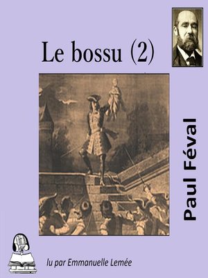 cover image of Le Bossu--le bossu